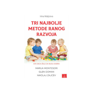 Tri najbolje metode ranog razvoja Knjizara Mini Mondo